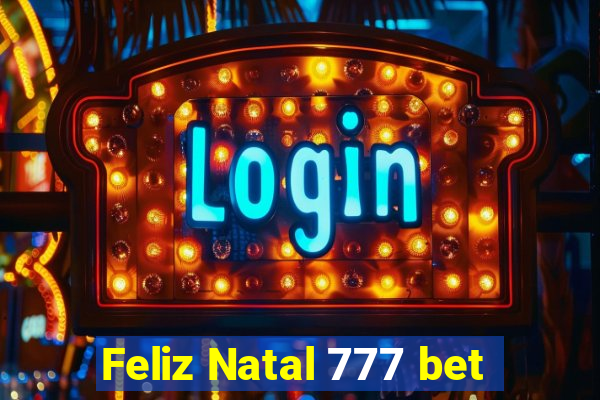 Feliz Natal 777 bet